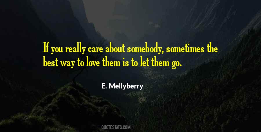 Somebody To Care Quotes #893434