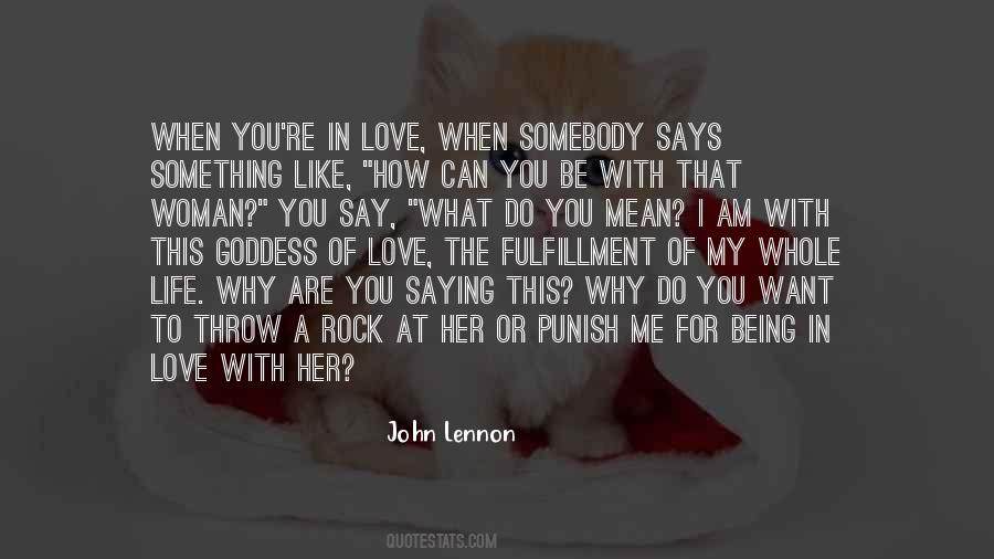 Somebody To Love Me Quotes #455828