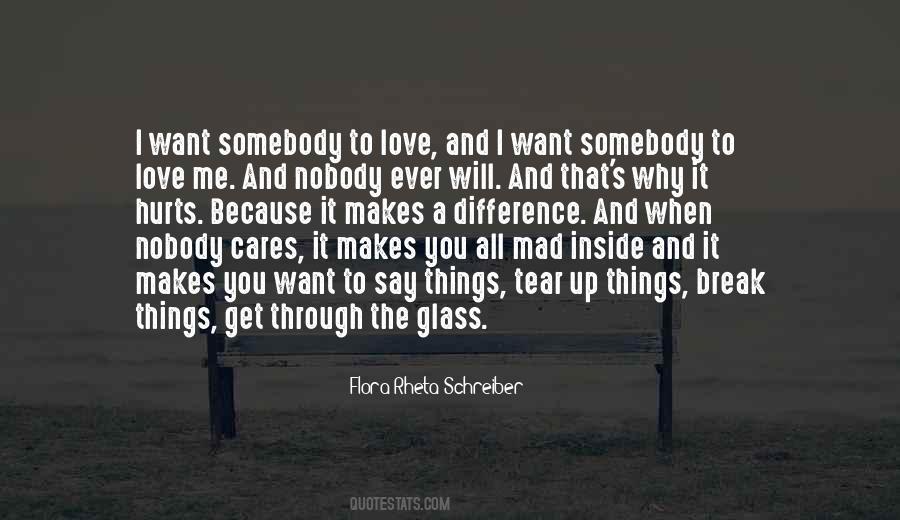 Somebody To Love Me Quotes #855456
