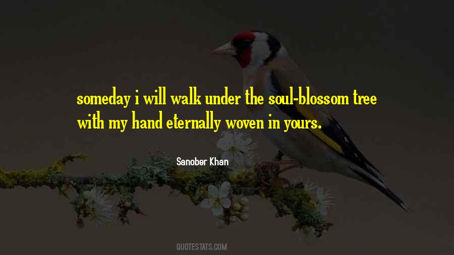 Someday I Will Quotes #1770532