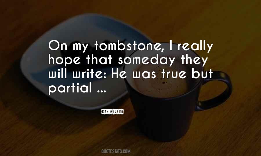 Someday I Will Quotes #717529