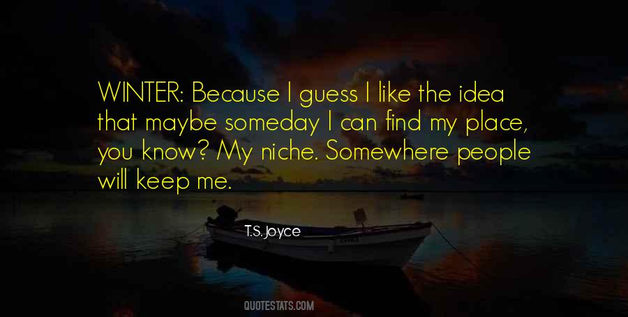 Someday I'll Find You Quotes #903645