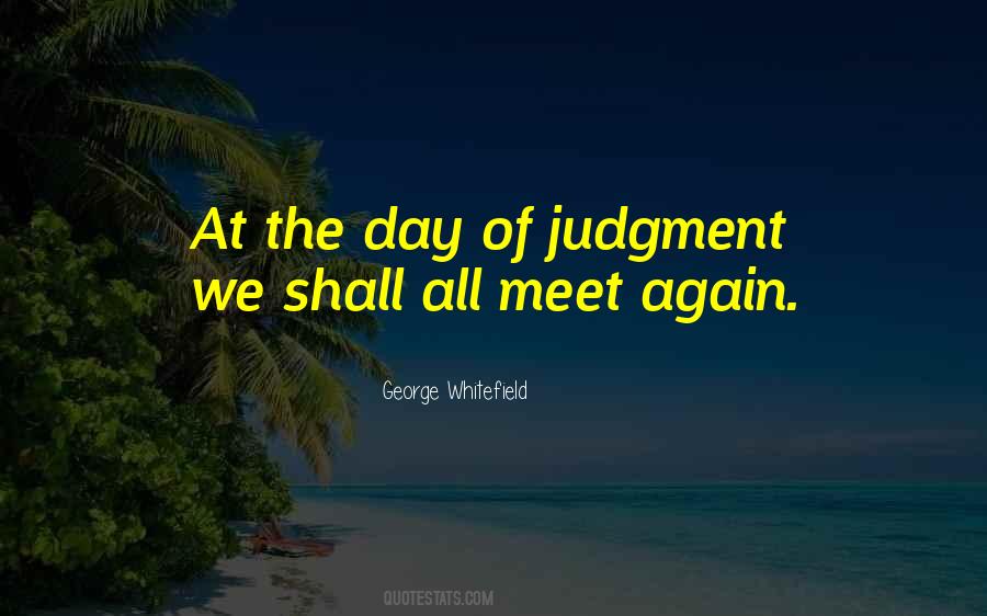 Someday Will Meet Again Quotes #68720