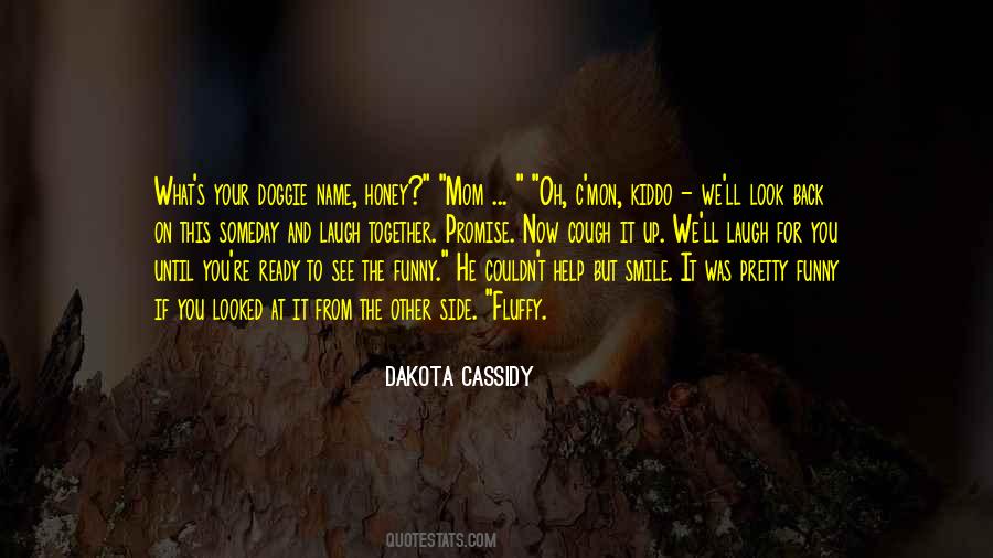 Someday You Ll See Quotes #1350761