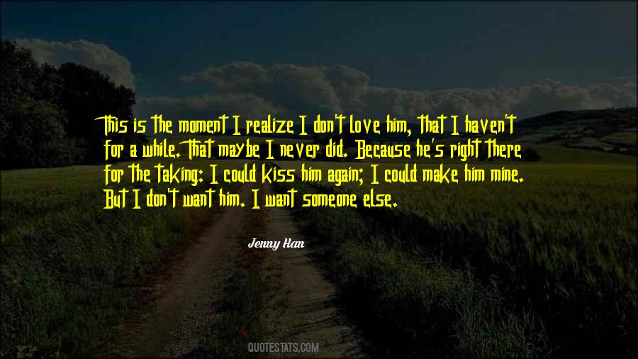 Someone Else Love Quotes #280081