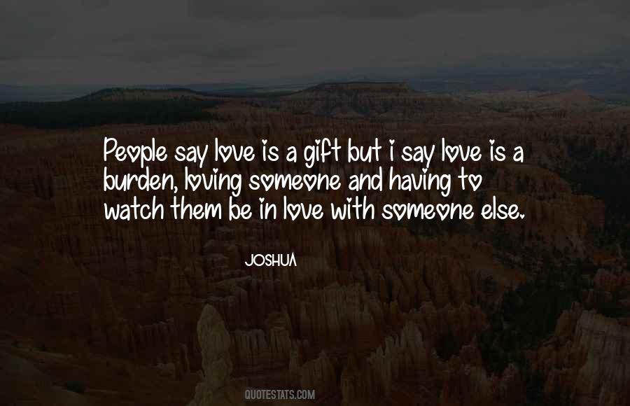 Someone Else Love Quotes #52952