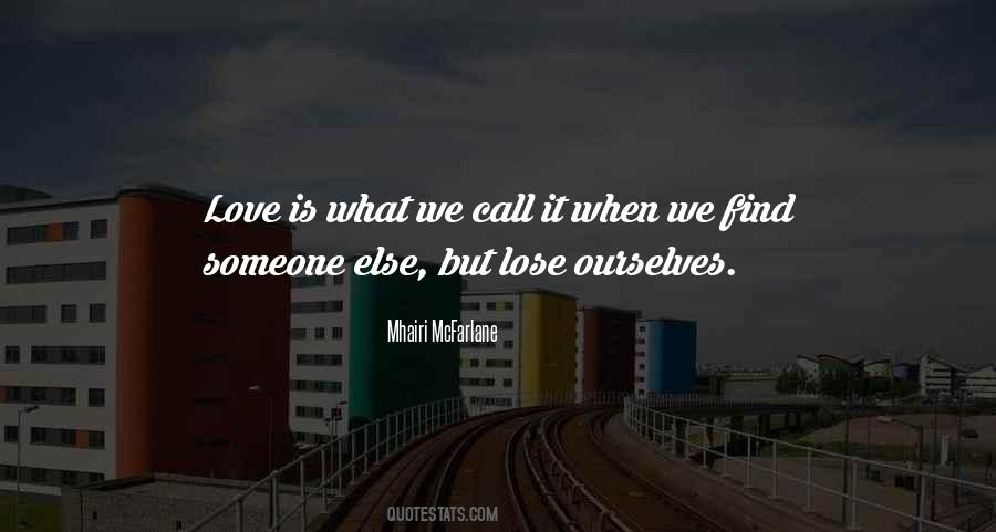 Someone Else Love Quotes #57328