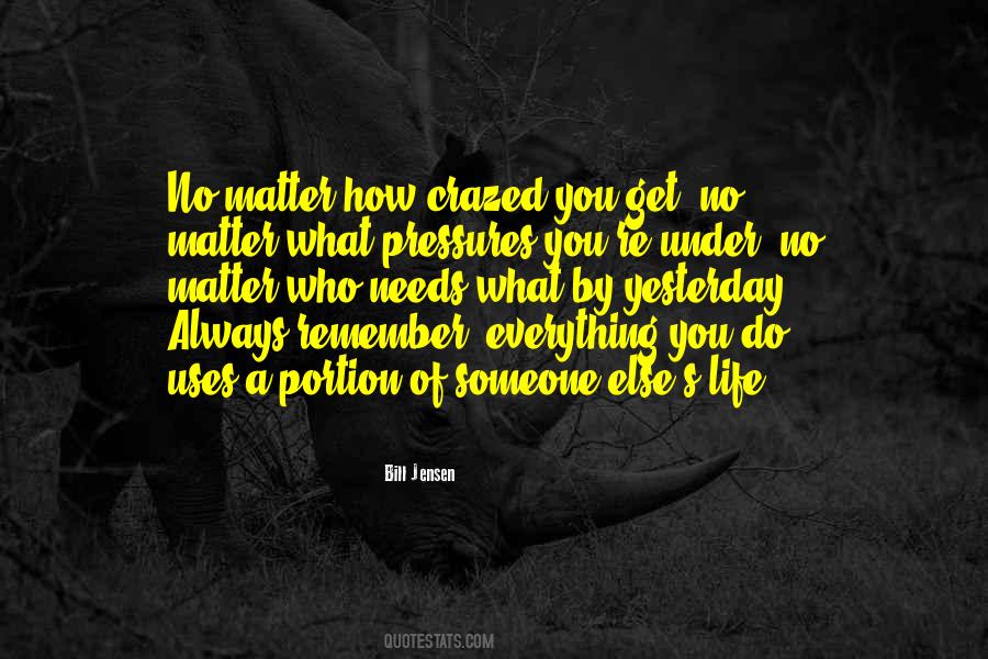 Someone Else's Life Quotes #1232149