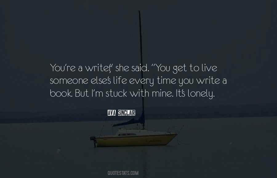 Someone Else's Life Quotes #1720104