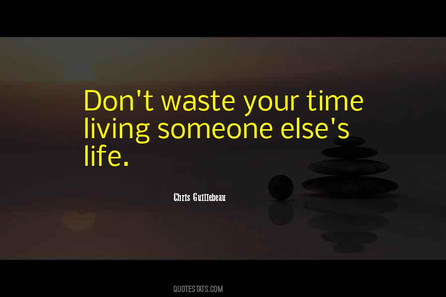 Someone Else's Life Quotes #1730077