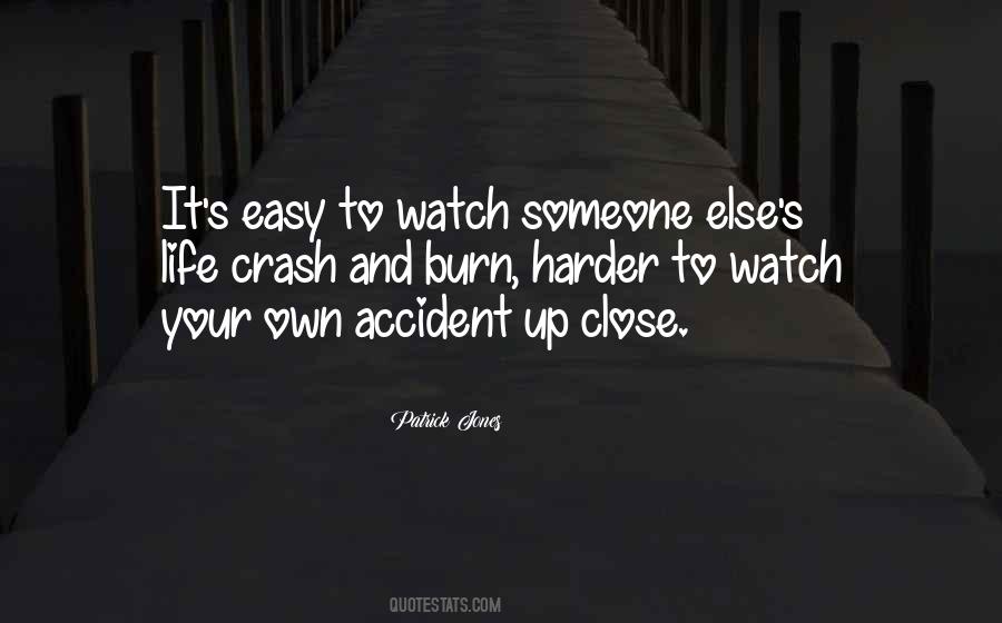 Someone Else's Life Quotes #295082