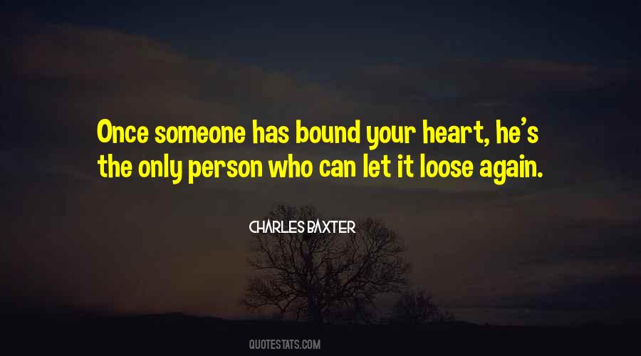 Someone Has Your Heart Quotes #1162513