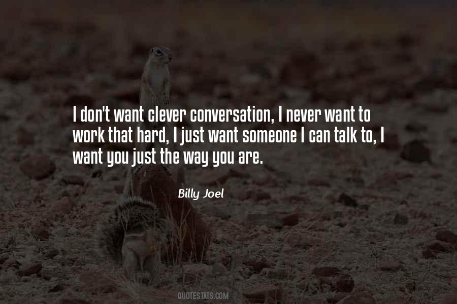 Someone I Can Talk To Quotes #1302291