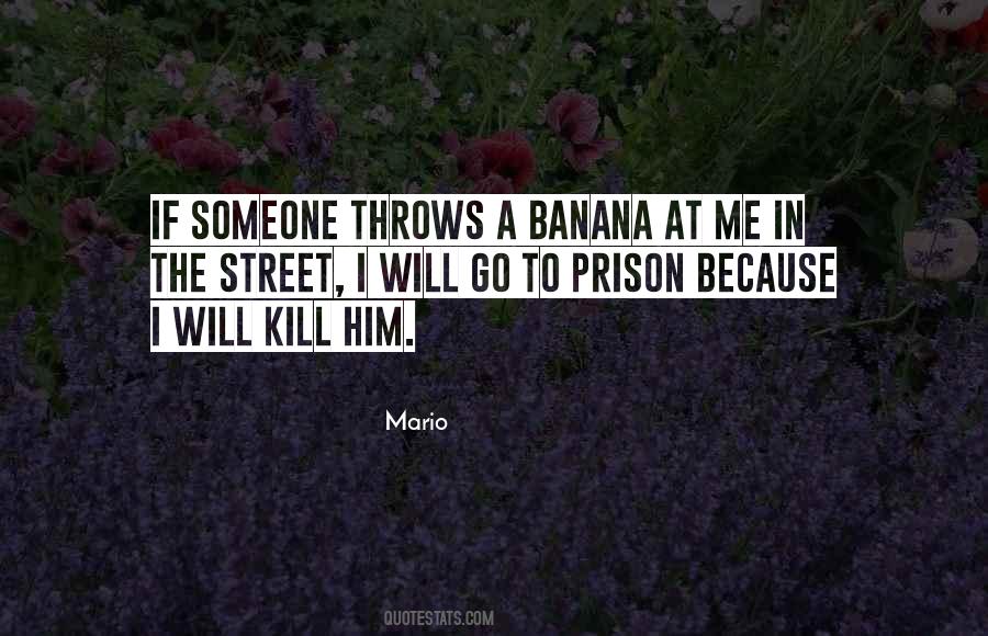 Someone In Prison Quotes #847909