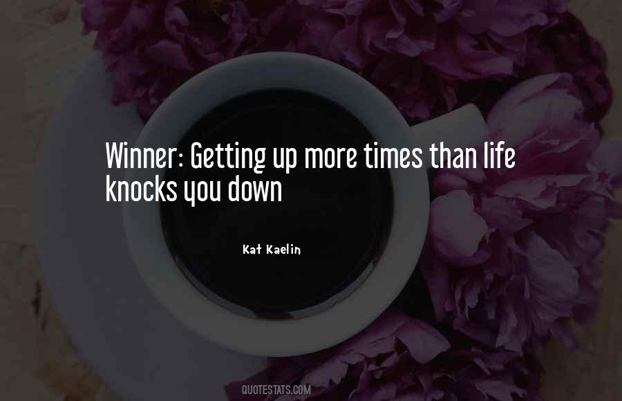 Someone Knocks You Down Quotes #17961