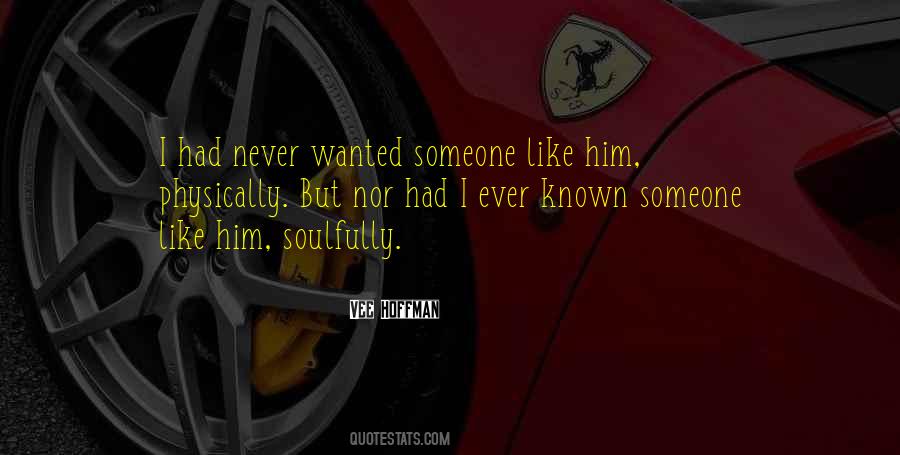 Someone Like Him Quotes #1270403