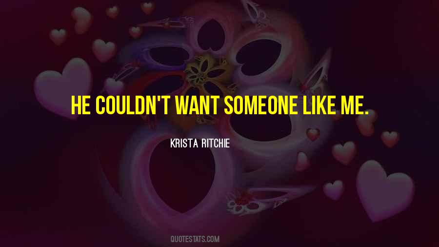 Someone Like Me Quotes #14765