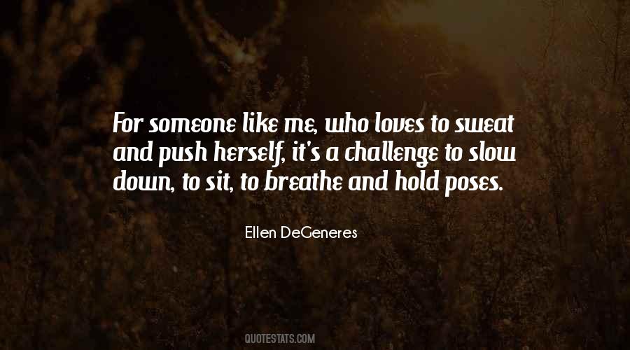 Someone Like Me Quotes #933724