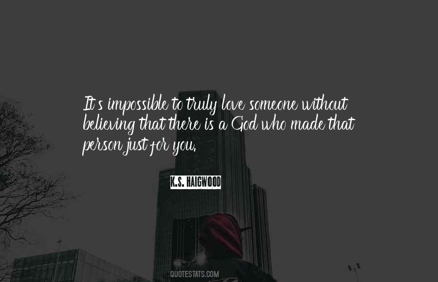 Someone Made For You Quotes #1853800