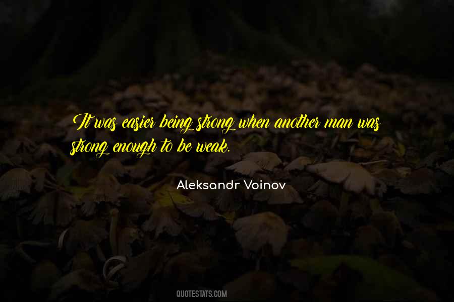 Quotes About Being Weak #1164112