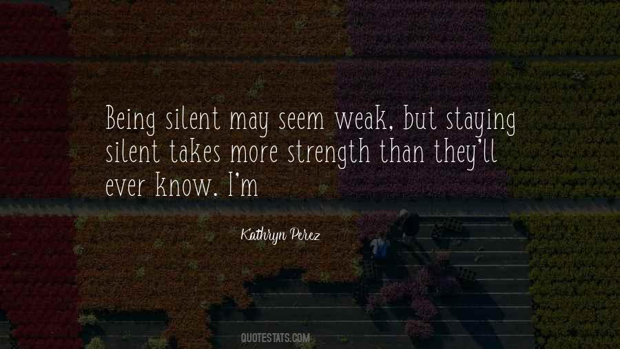 Quotes About Being Weak #1274529