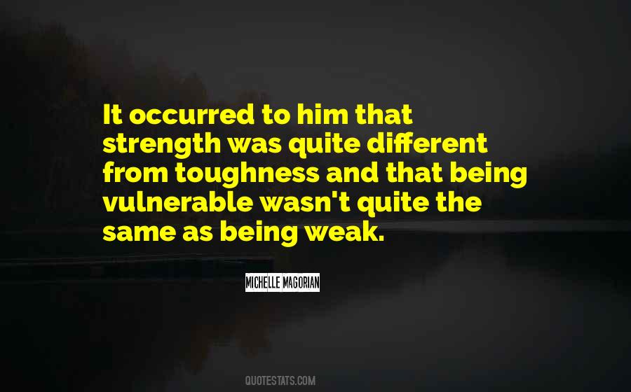 Quotes About Being Weak #165848