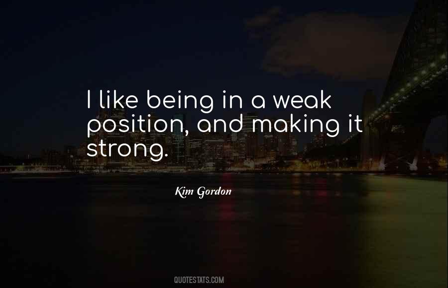 Quotes About Being Weak #339135