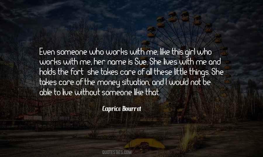 Someone To Care Quotes #7548