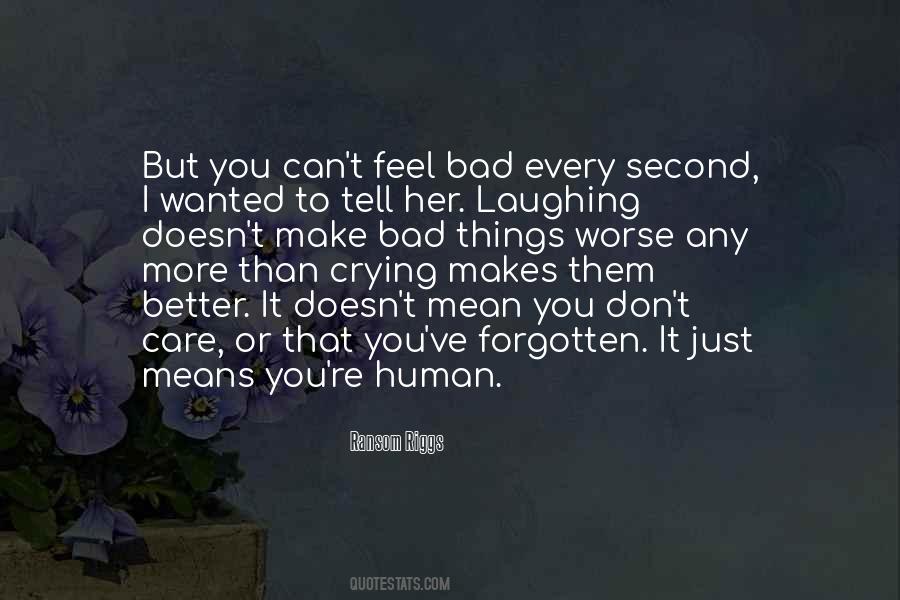 Someone To Care Quotes #8862