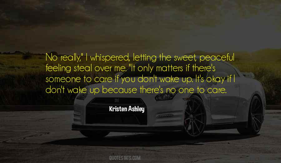 Someone To Care Quotes #911221