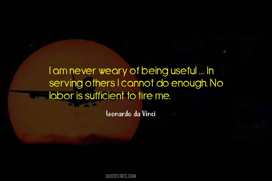 Quotes About Being Weary #1709420