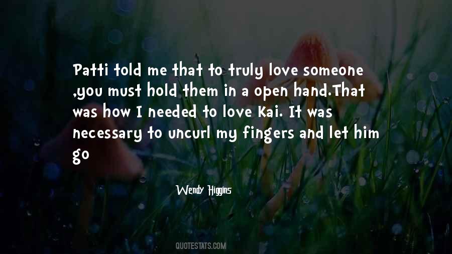 Someone To Hold My Hand Quotes #908090