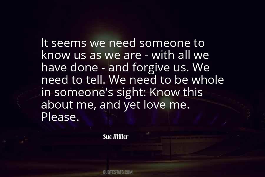 Someone To Love Me Quotes #300895