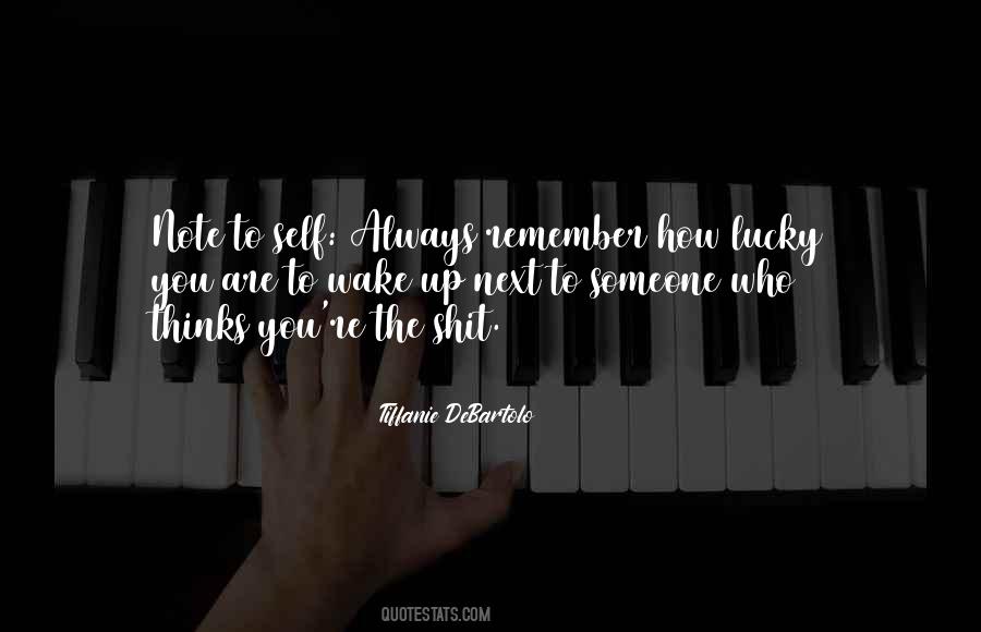 Someone To Remember Quotes #350193