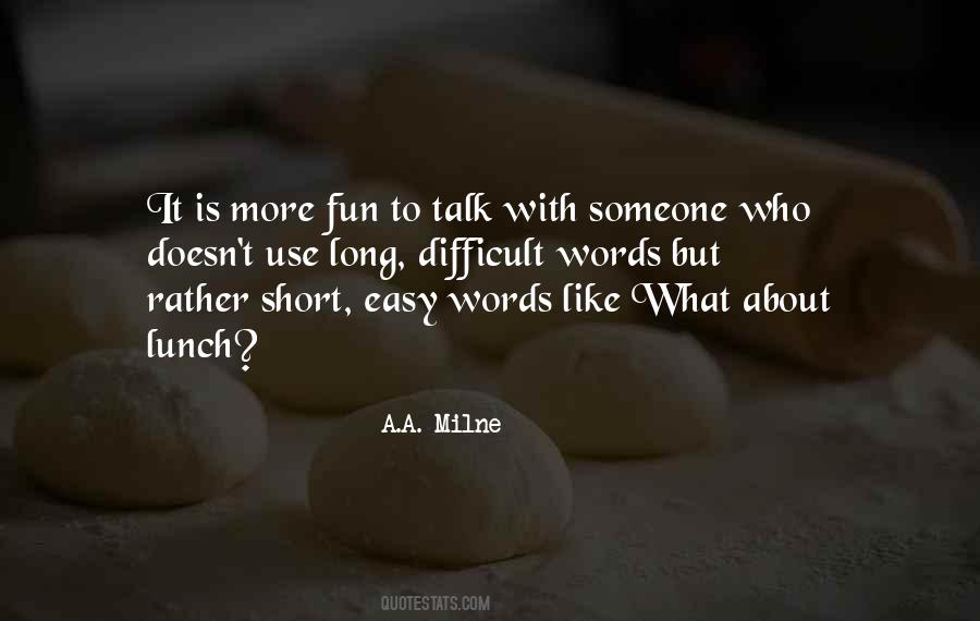 Someone To Talk Quotes #301466