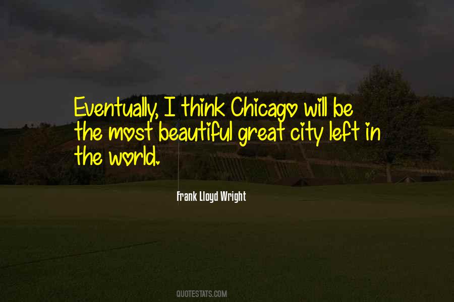 Quotes About Chicago #1124180