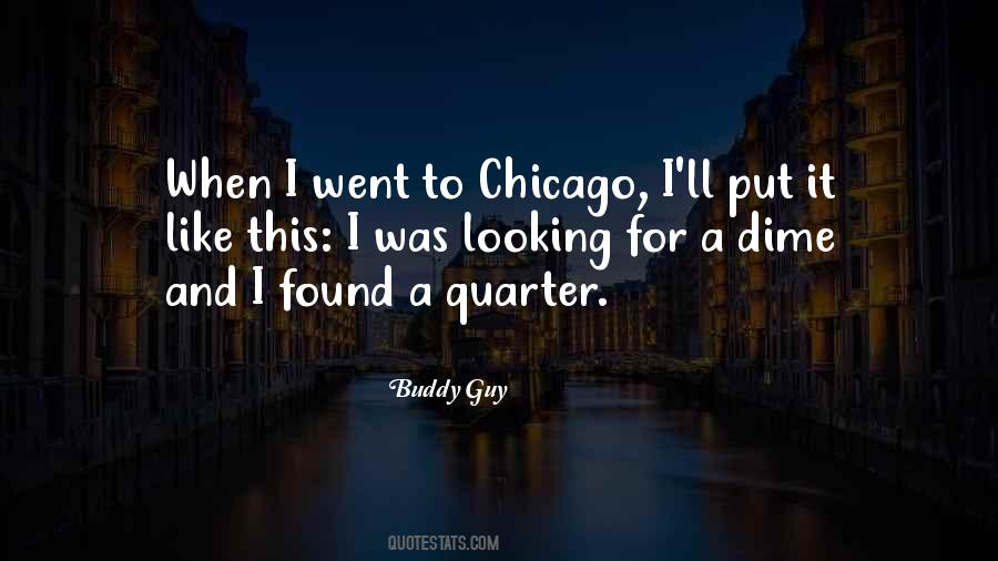 Quotes About Chicago #1325851