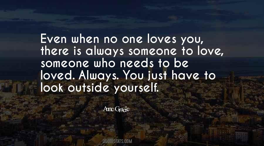Someone Who Loves You Quotes #1054791