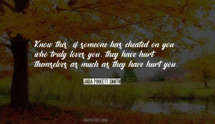 Someone Who Loves You Quotes #1074005