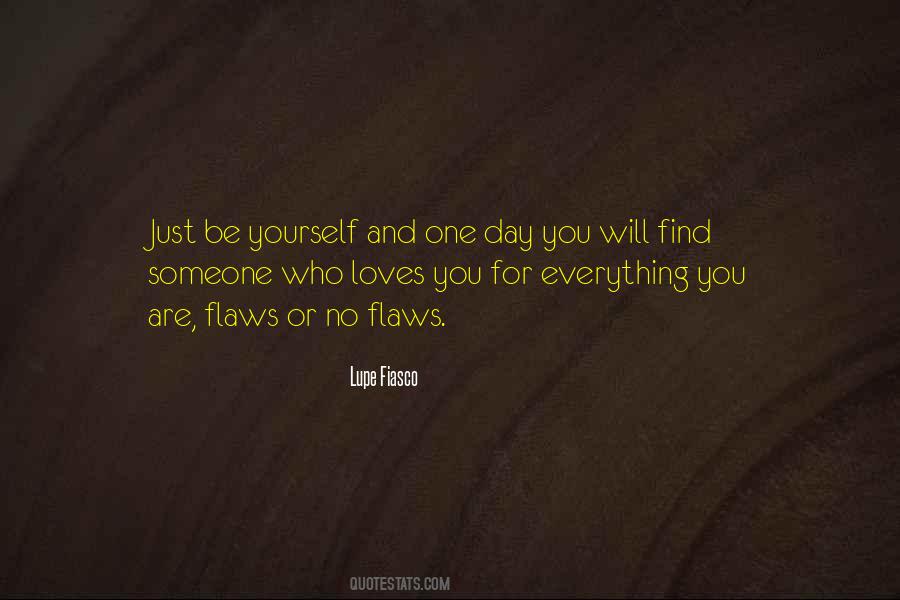 Someone Who Loves You Quotes #1175700