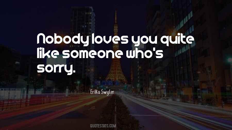 Someone Who Loves You Quotes #120739