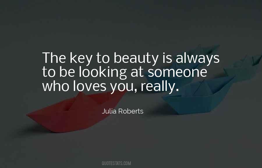 Someone Who Loves You Quotes #1422283
