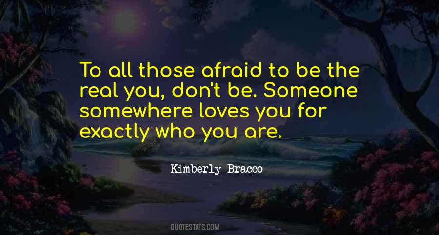 Someone Who Loves You Quotes #291628