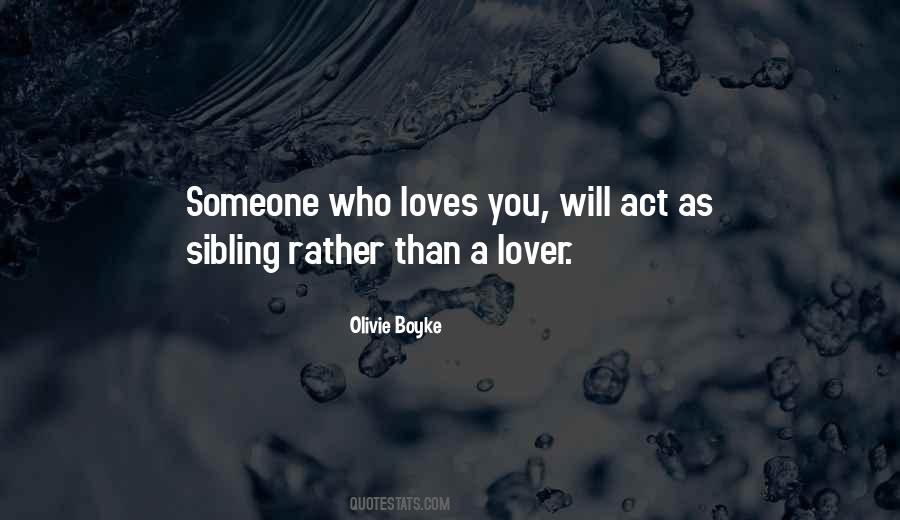 Someone Who Loves You Quotes #510913