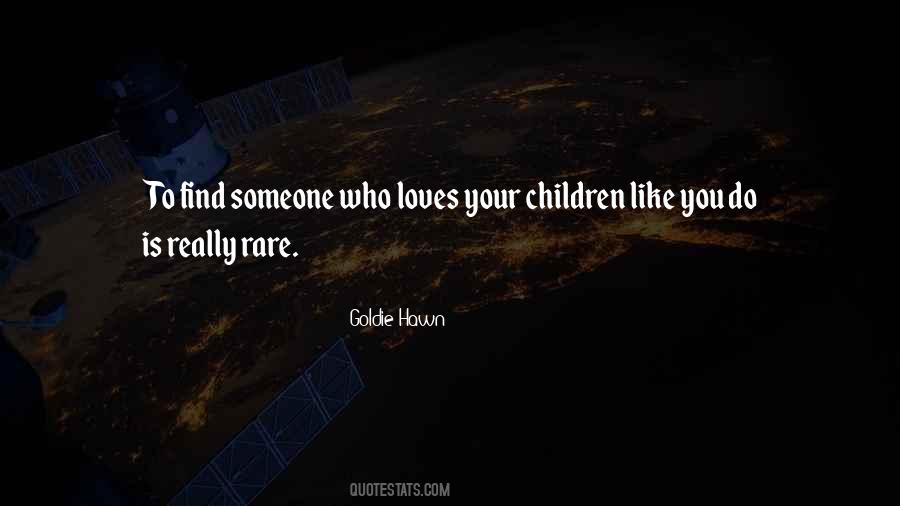 Someone Who Loves You Quotes #529243