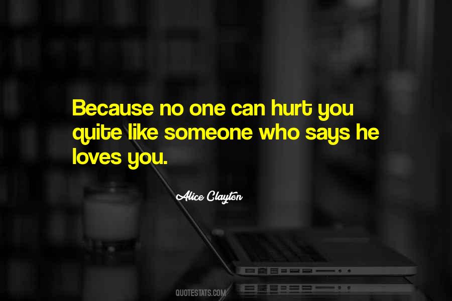 Someone Who Loves You Quotes #931974