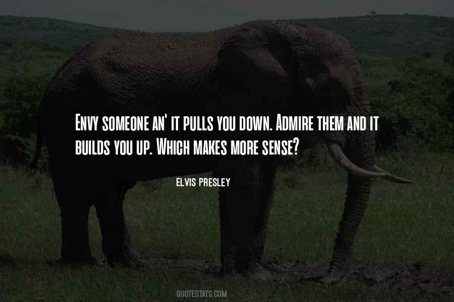 Someone You Admire Quotes #1488471
