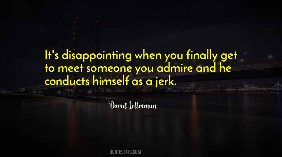 Someone You Admire Quotes #1774778