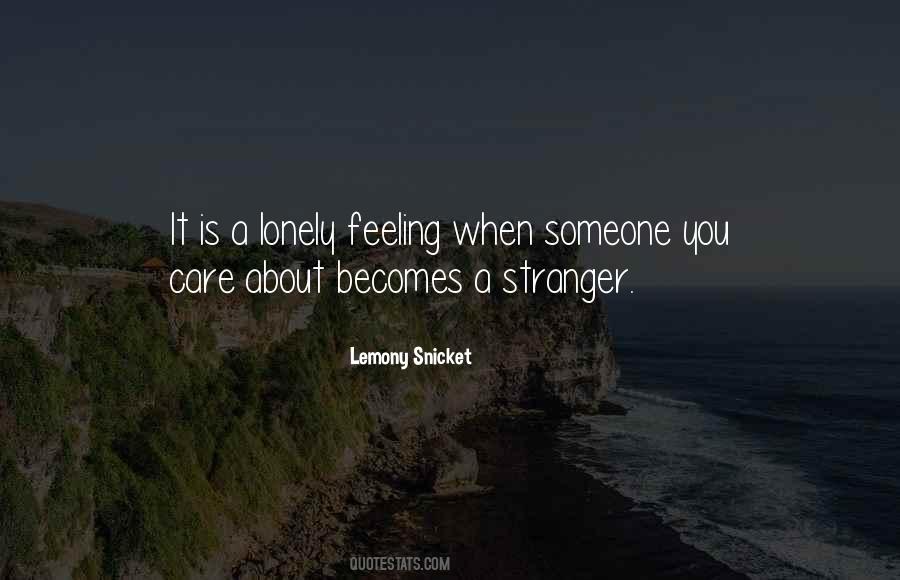 Someone You Care Quotes #1090999