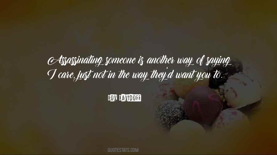 Someone You Care Quotes #173073